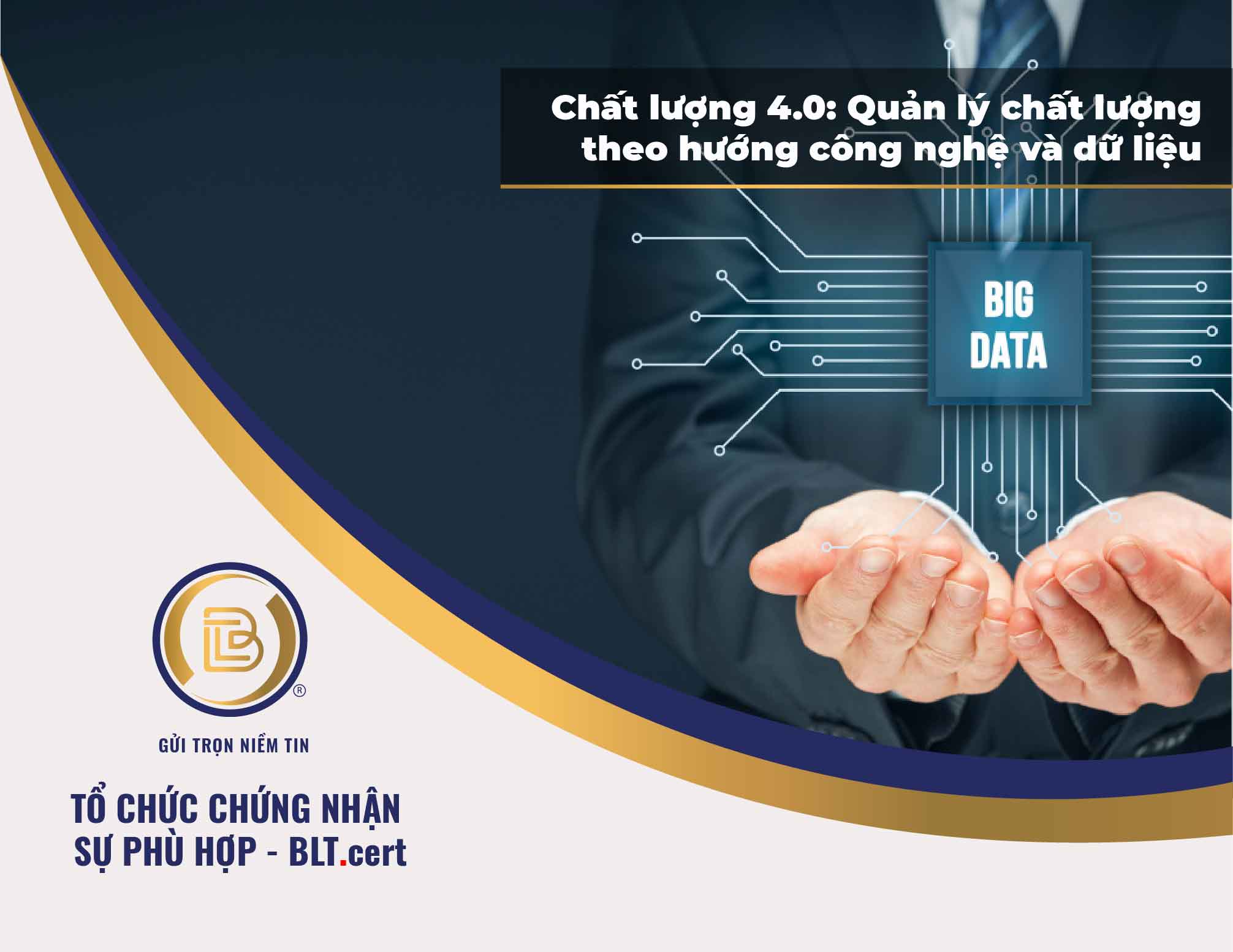 Chất lượng 4.0: Quản lý chất lượng theo hướng công nghệ và dữ liệu