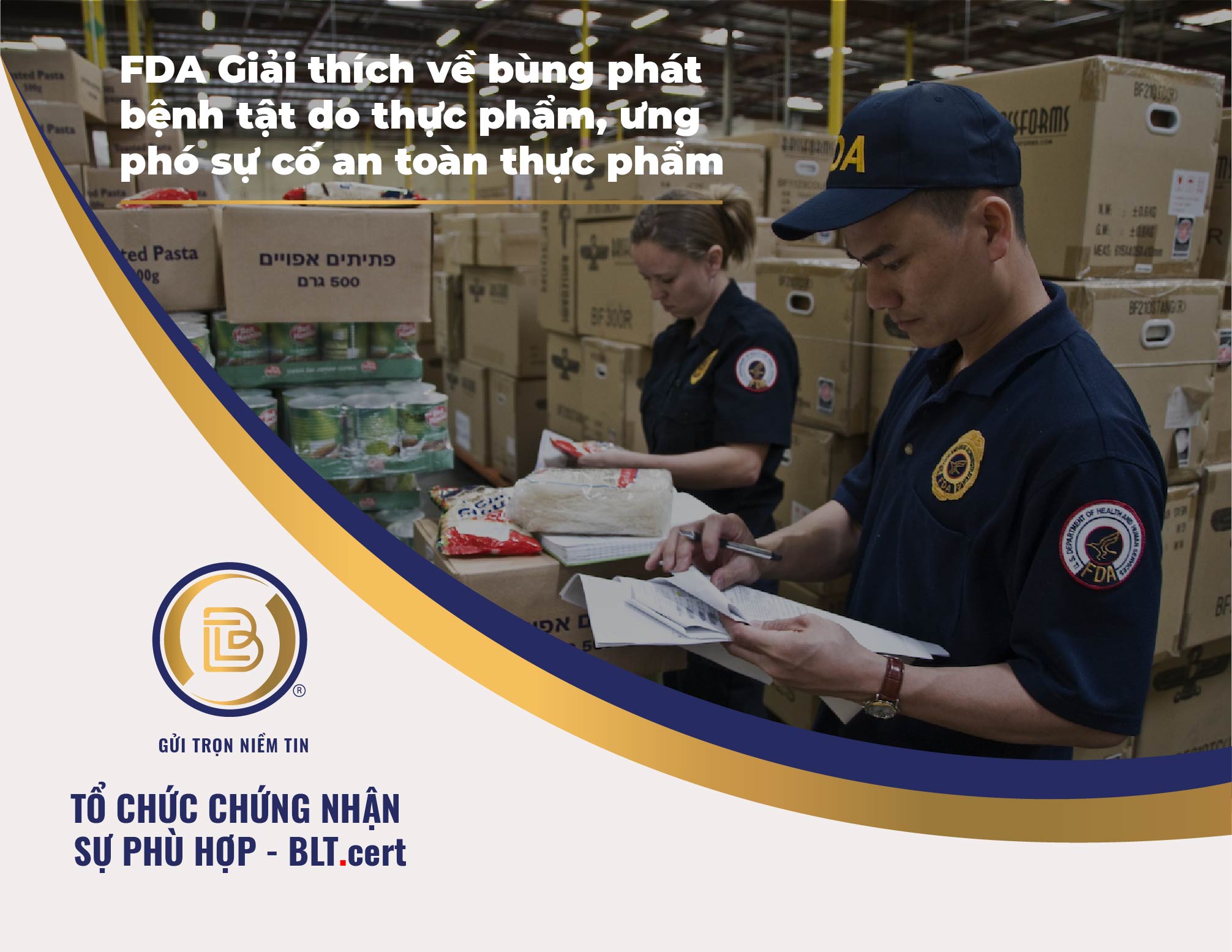 FDA giải thích về bùng phát bệnh tật do thực phẩm, ứng phó dự cố an toàn thực phẩm