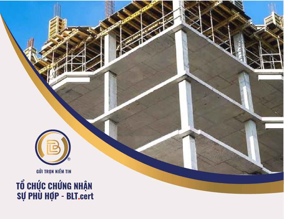 Chứng nhận hợp chuẩn cấu kiện bê tông